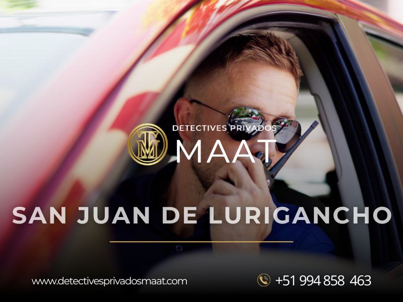 Detective Privado en San Juan de Lurigancho